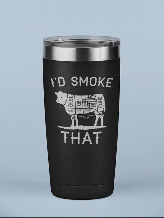 I’d smoke that mug