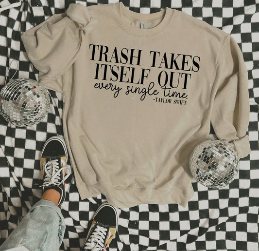 Trash Takes Itself Out Crewneck